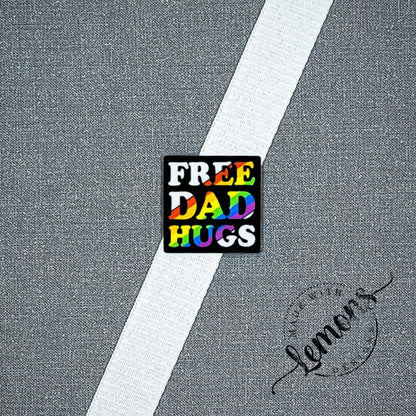 Free Dad Hugs 4.0 Square Pin