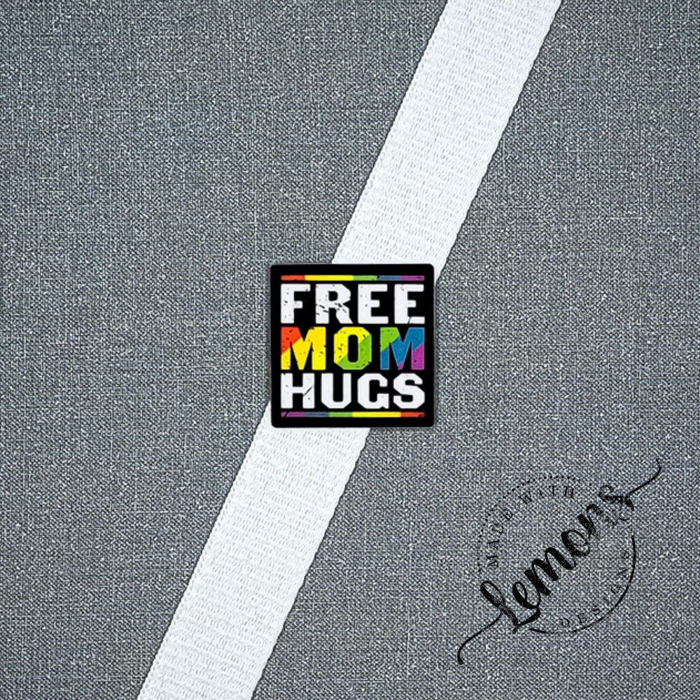 Free Mom Hugs 1.0 Square Pin